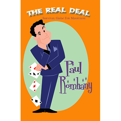 The Real Deal (Survival Guide for Magicians) by Paul Romhany - ebook